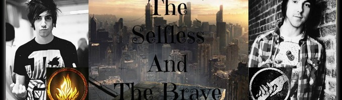 The Selfless and the Brave