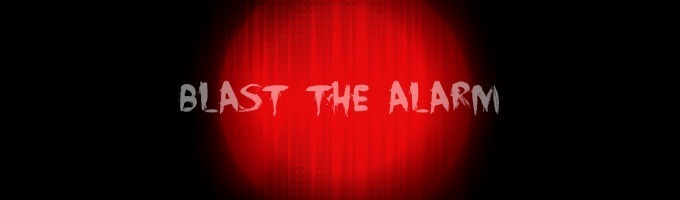 Blast the Alarm